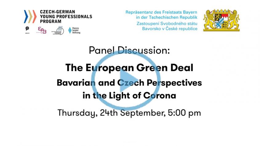 Panel Discussion: The European Green Deal - Bavarian and Czech Perspecitves in the Light of Corona, 24. September 2020